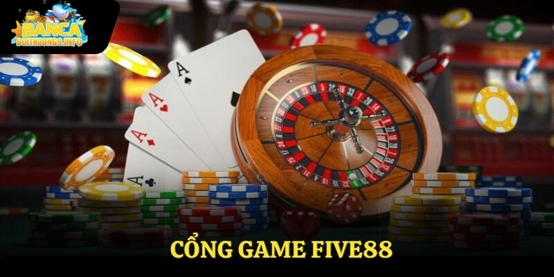 cổng game Five88