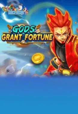 gods grant fortune