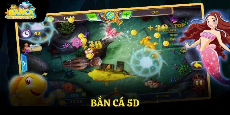 Bắn cá 5D