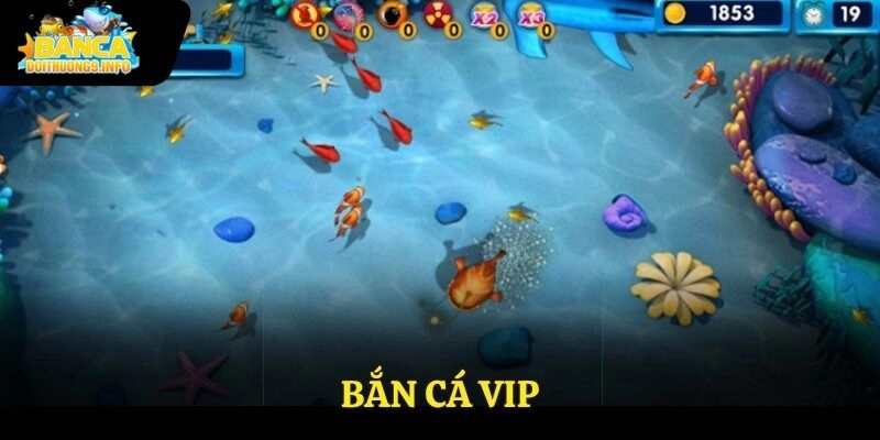 bắn cá vip