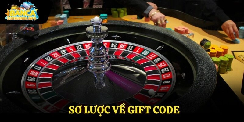 Sơ lược về Gift Code