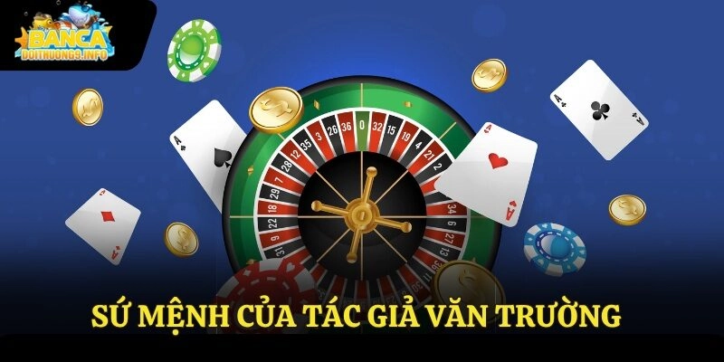 Sứ mệnh của tác giả Văn Trường